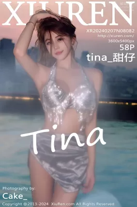 [Xiuren秀人網]2024.02.07 NO.8082 tina_甜仔